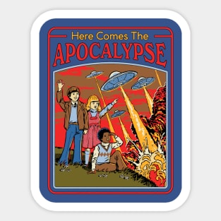 Here Comes The Apocalypse Sticker